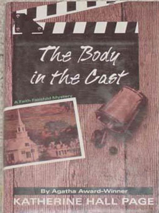 Title details for The Body in the Cast by Katherine Hall Page - Available